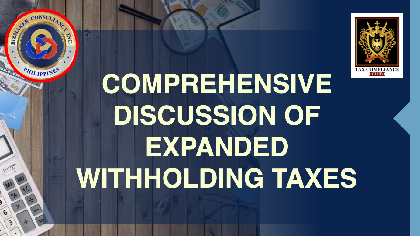 Comprehensive discussion on expanded withholding tax